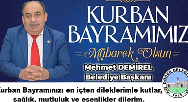 Döğer Belediye Başkanı Mehmet Demirel'in Kurban Bayramı mesajı
