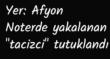 Her yerde aranıyordu: